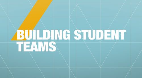 Building Student Teams