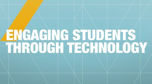 Engage Students Through Technology