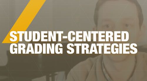 Student Centered Grading Strategies