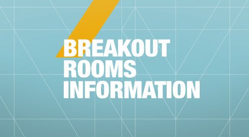 Breakout Rooms Information